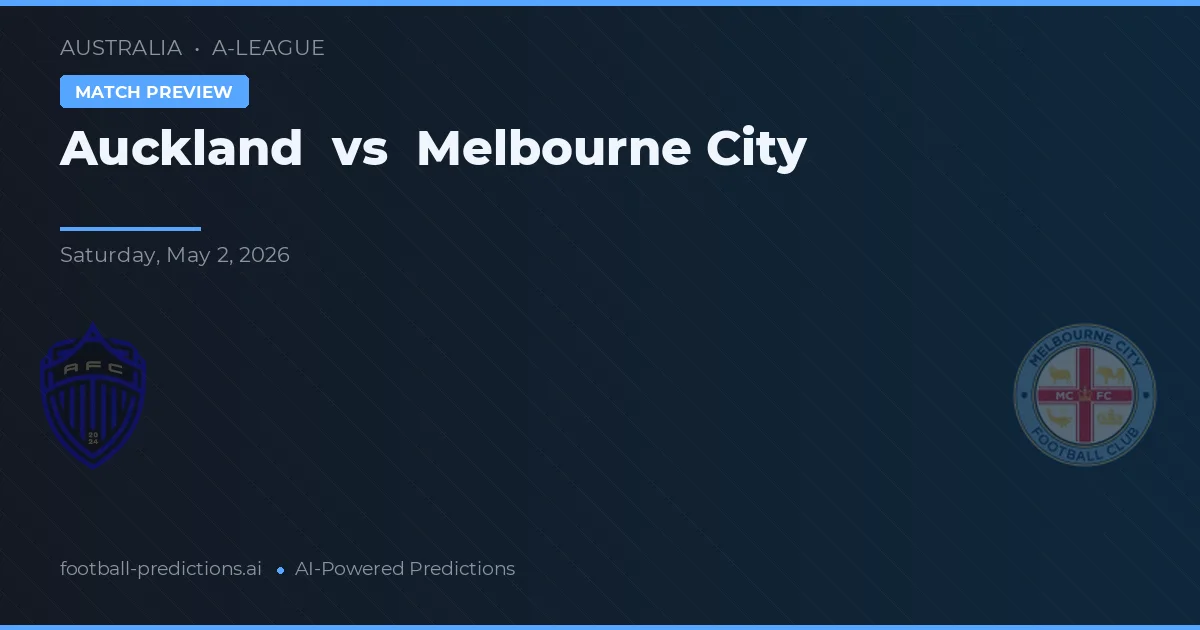 Auckland vs Melbourne City — předpověď a náhled zápasu