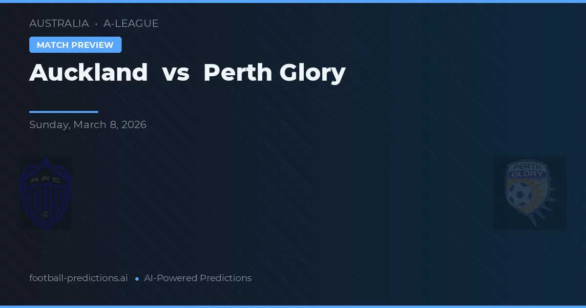 Auckland vs Perth Glory — předpověď a náhled zápasu