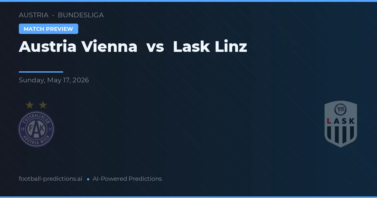 Austria Vídeň vs LASK Linz — předpověď a náhled zápasu