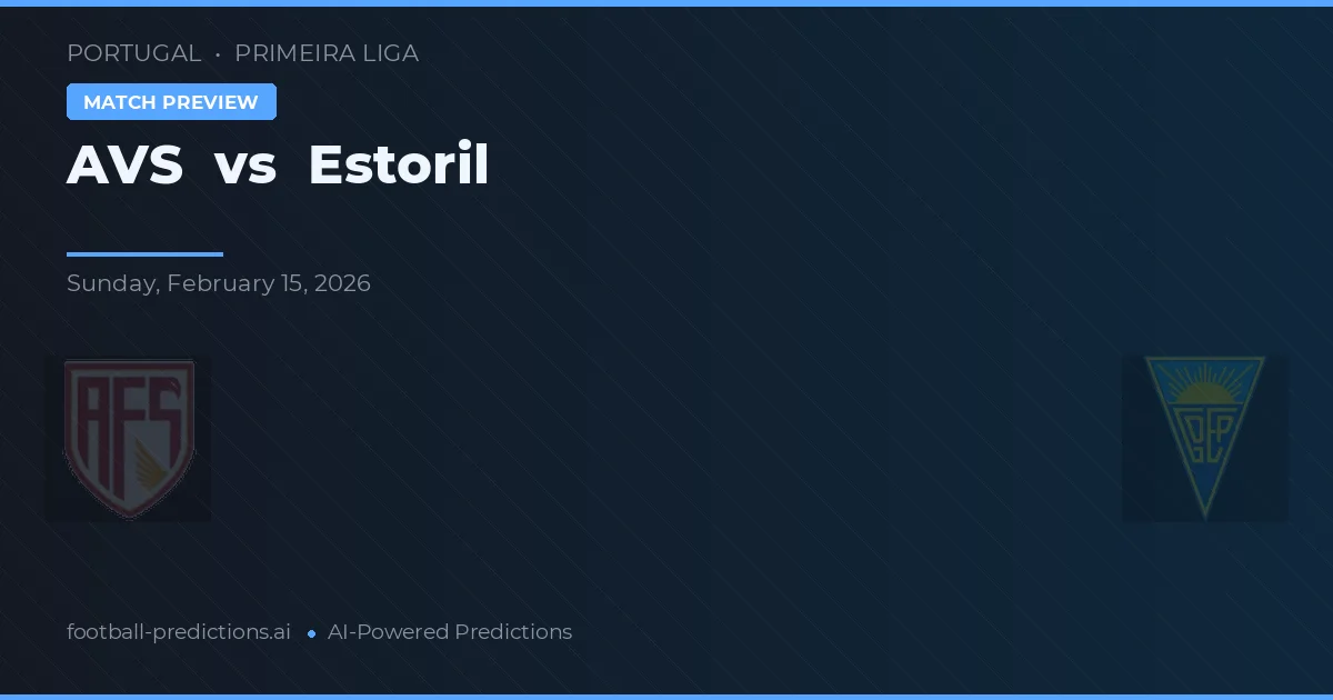 AVS vs Estoril — předpověď a náhled zápasu