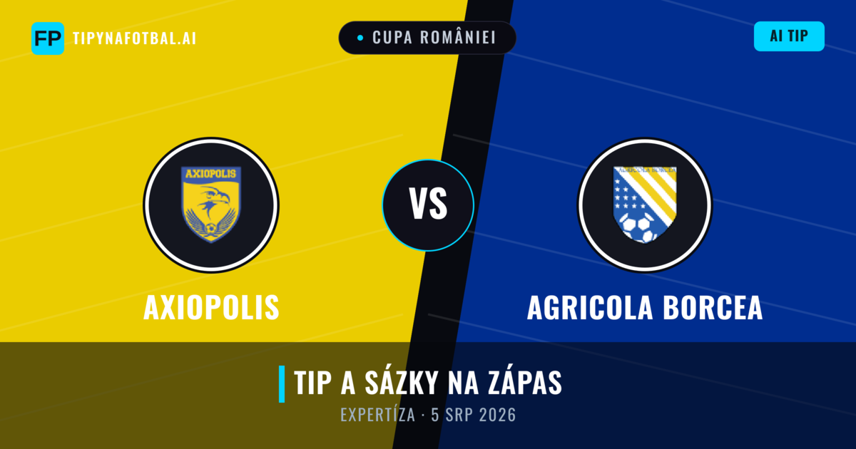 Axiopolis vs Agricola Borcea — předpověď a náhled zápasu