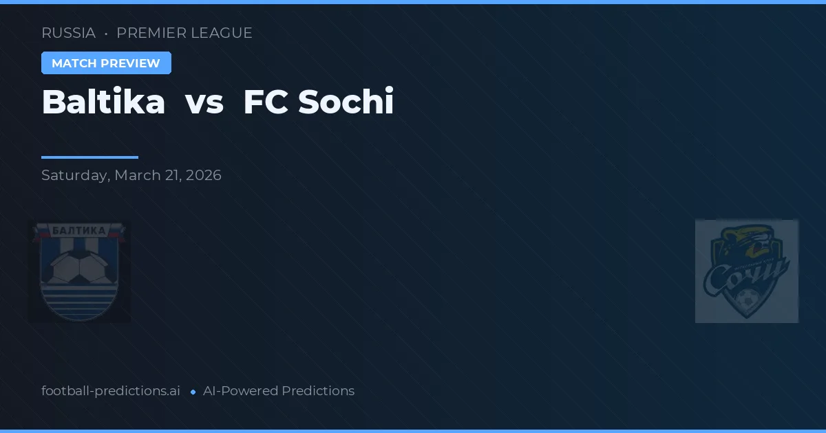 Baltika vs FC Soči — předpověď a náhled zápasu
