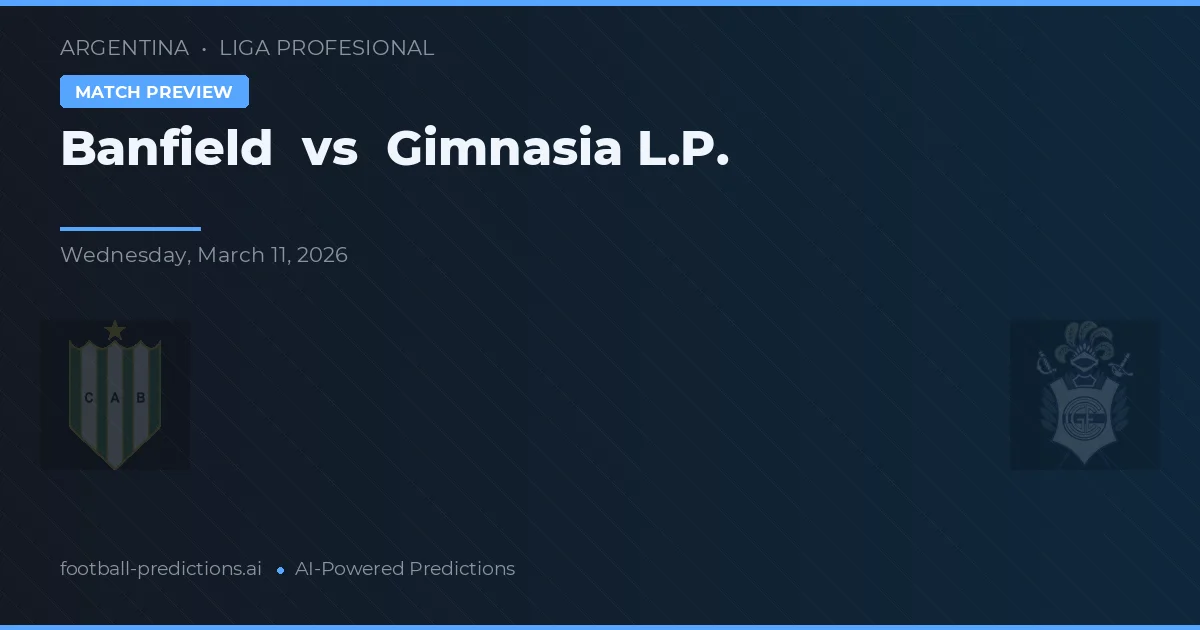 Banfield vs Gimnasia LP — předpověď a náhled zápasu