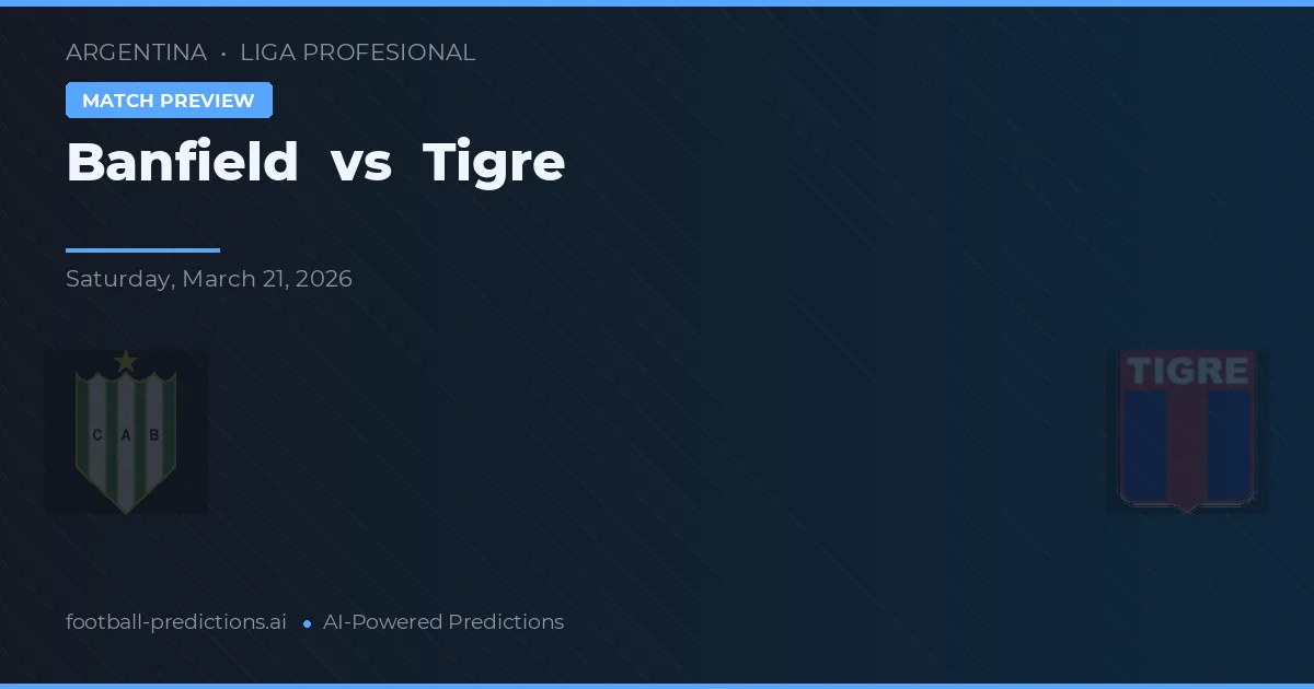 Banfield vs Tigre — předpověď a náhled zápasu