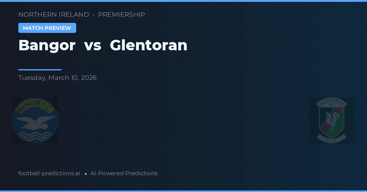 Bangor vs Glentoran — předpověď a náhled zápasu