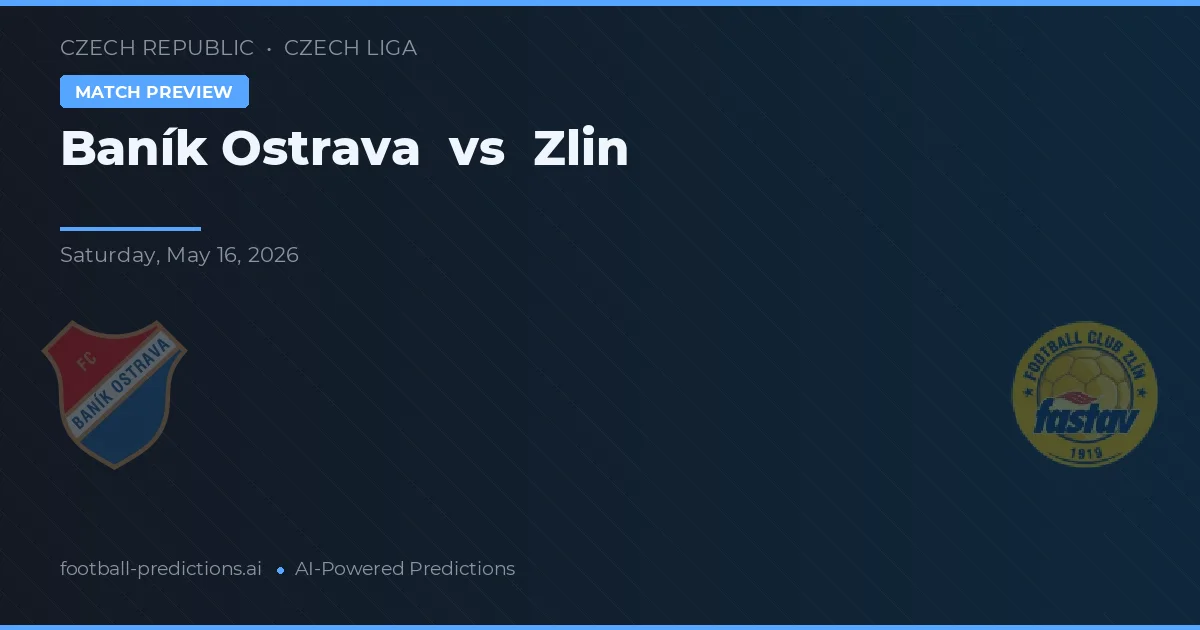 Baník Ostrava vs Zlín — předpověď a náhled zápasu