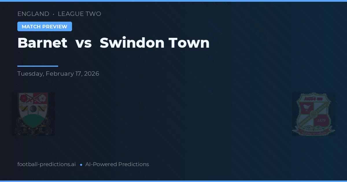 Barnet vs Swindon Town — předpověď a náhled zápasu