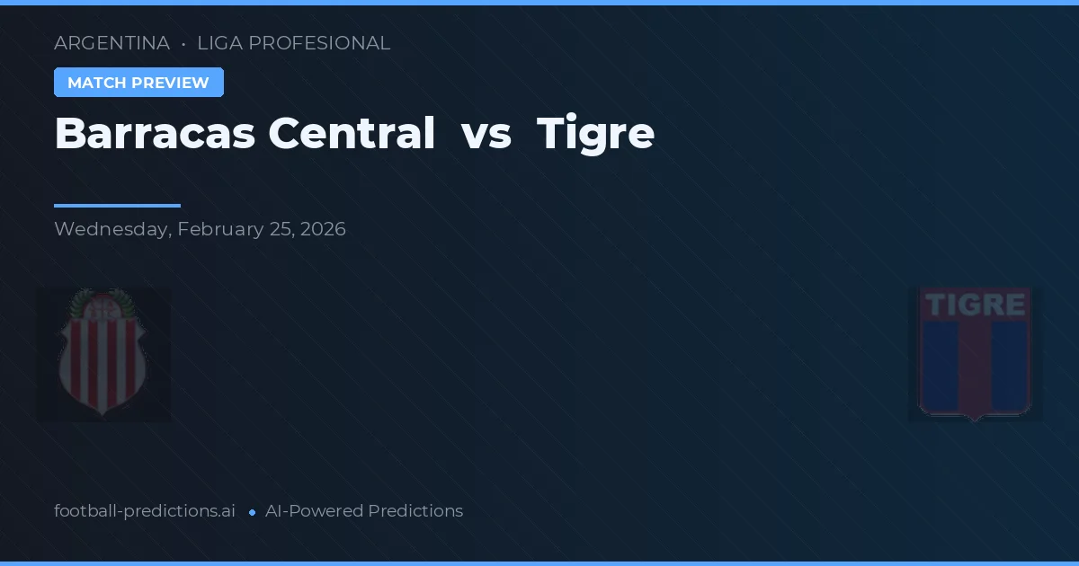 Barracas Central vs Tigre — předpověď a náhled zápasu