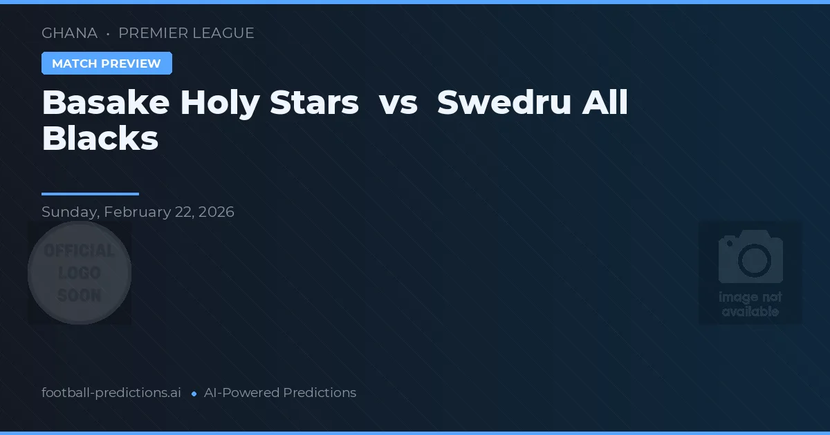 Basake Holy Stars vs Swedru All Blacks — předpověď a náhled zápasu