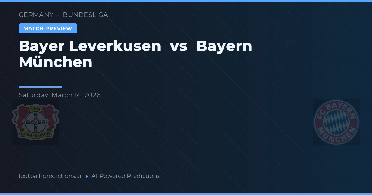 Bayer Leverkusen vs Bayern Mnichov — předpověď a náhled zápasu