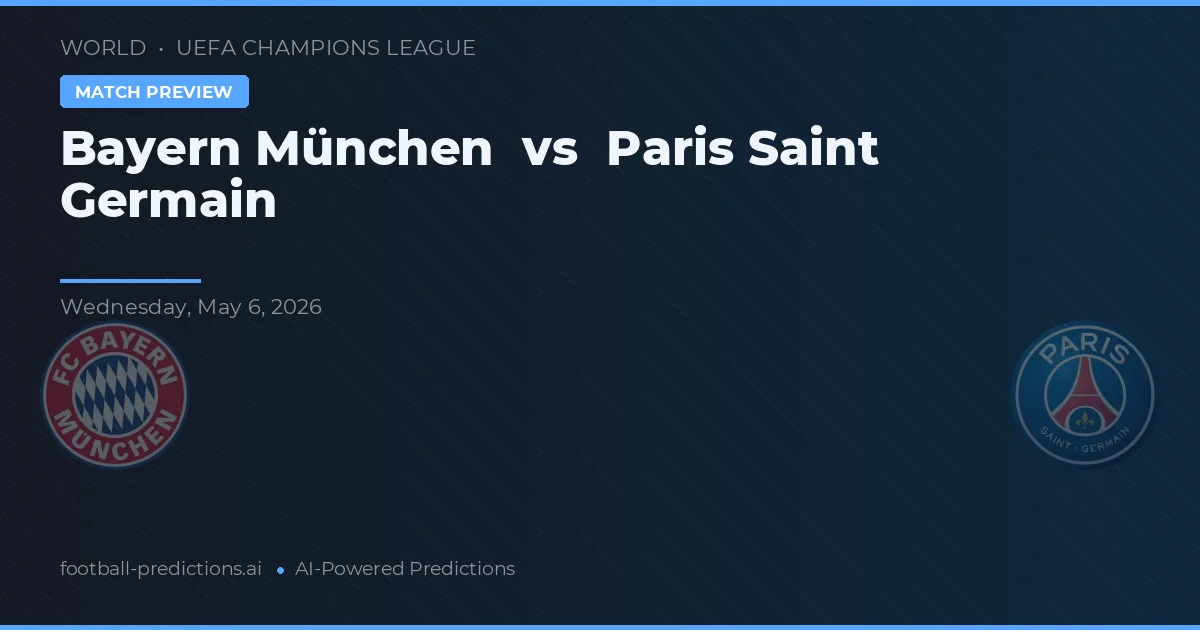 Bayern Mnichov vs Paris Saint-Germain preview
