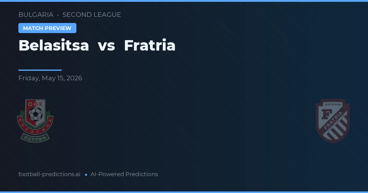 Belasitsa vs Fratria — předpověď a náhled zápasu