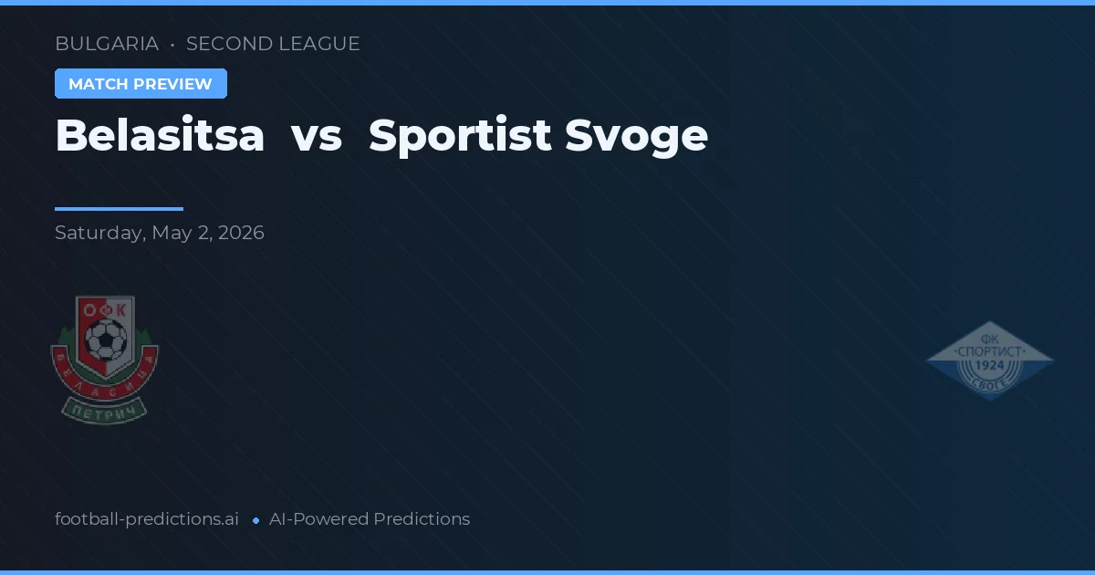 Belasitsa vs Sportist Svoge preview