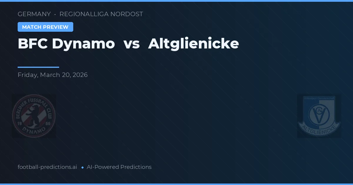 BFC Dynamo vs Altglienicke — předpověď a náhled zápasu
