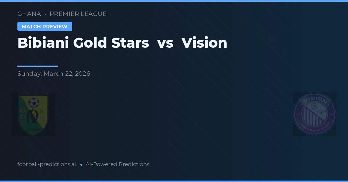 Bibiani Gold Stars vs Vision — předpověď a náhled zápasu