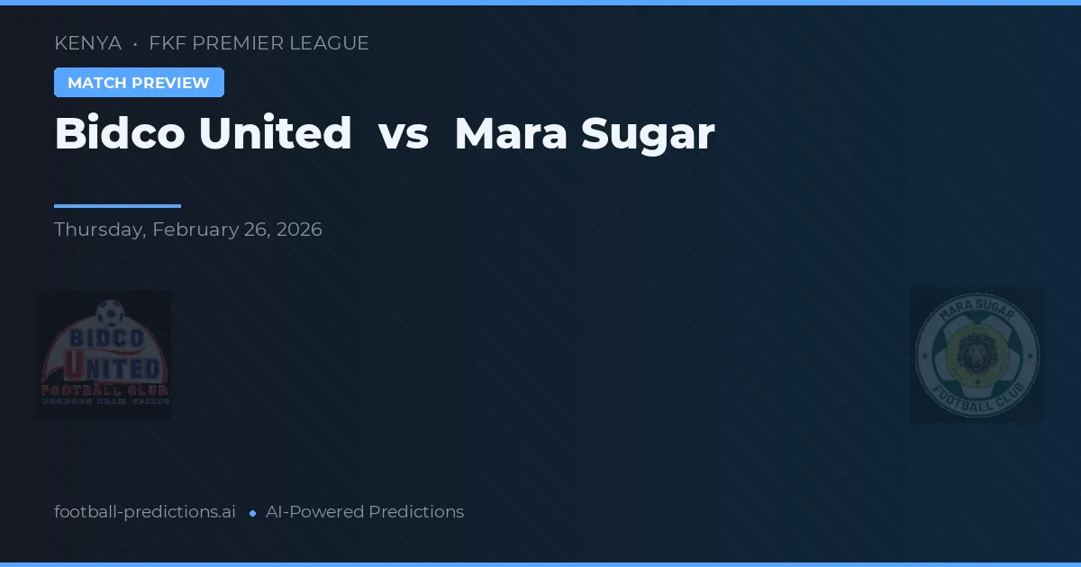 Bidco United vs Mara Sugar — předpověď a náhled zápasu