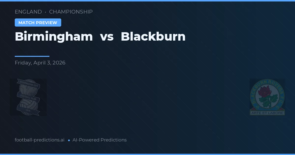 Birmingham vs Blackburn — předpověď a náhled zápasu