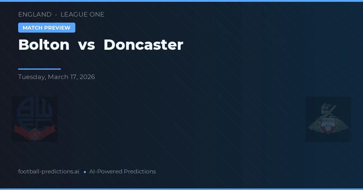 Bolton vs Doncaster — předpověď a náhled zápasu