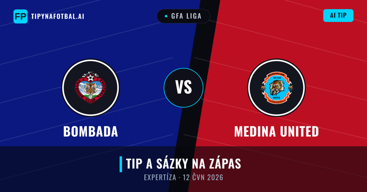 Bombada vs Medina United — předpověď a náhled zápasu