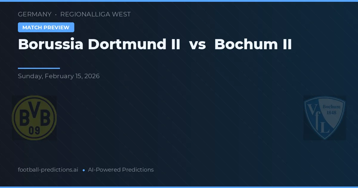 Borussia Dortmund II vs VfL Bochum II — předpověď a náhled zápasu