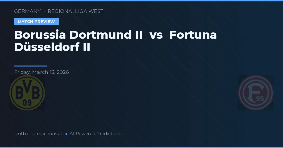 Borussia Dortmund II vs Fortuna Düsseldorf II — předpověď a náhled zápasu