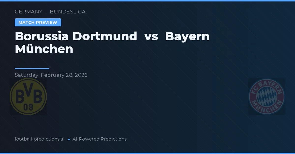 Borussia Dortmund vs Bayern Mnichov — předpověď a náhled zápasu