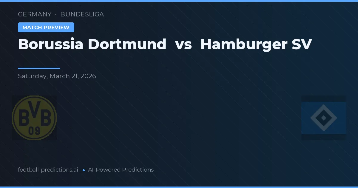 Borussia Dortmund vs Hamburger SV — předpověď a náhled zápasu
