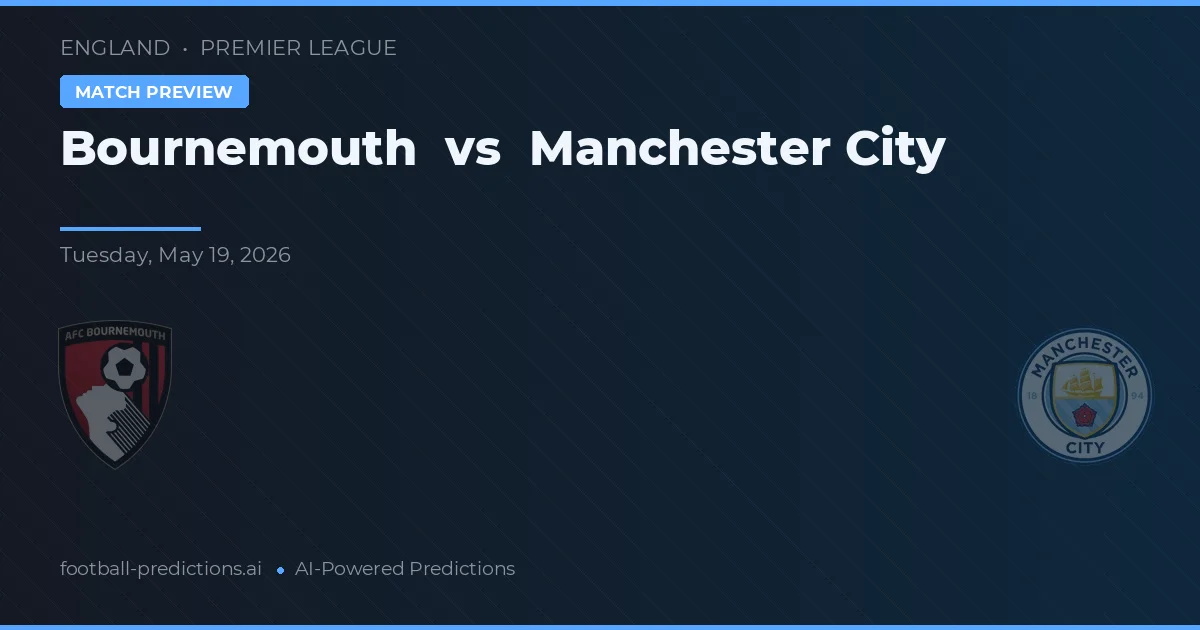 Bournemouth vs Manchester City — předpověď a náhled zápasu