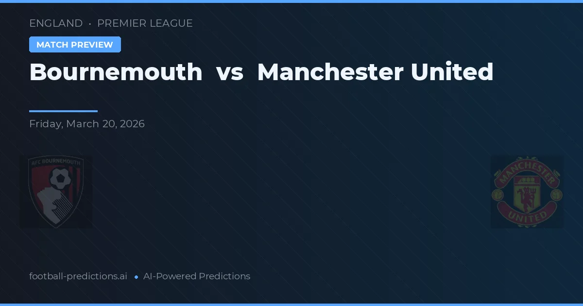 Bournemouth vs Manchester United — předpověď a náhled zápasu