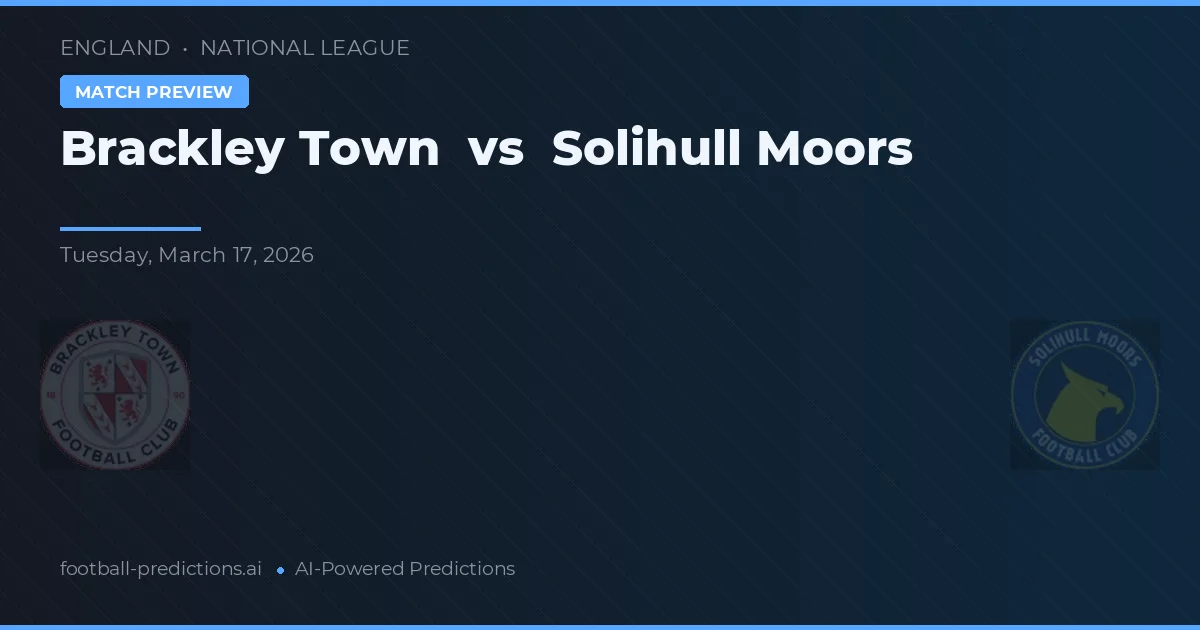 Brackley Town vs Solihull Moors — předpověď a náhled zápasu