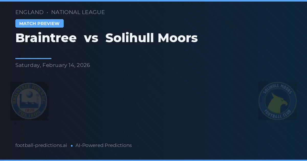 Braintree vs Solihull Moors — předpověď a náhled zápasu