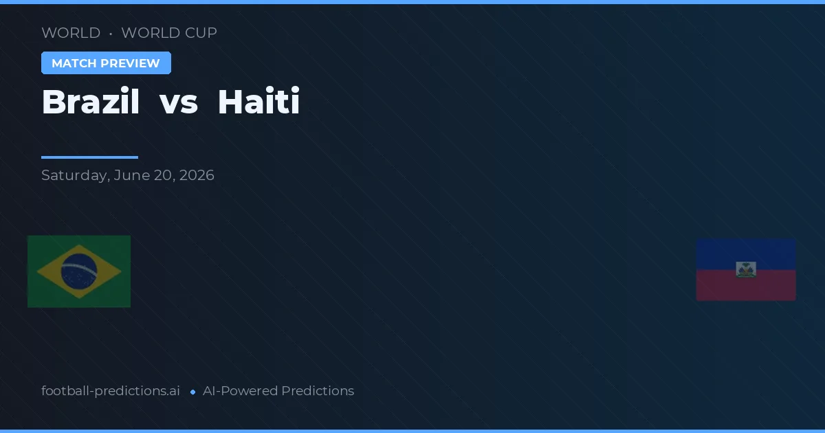 Brazílie vs Haiti — předpověď a náhled zápasu
