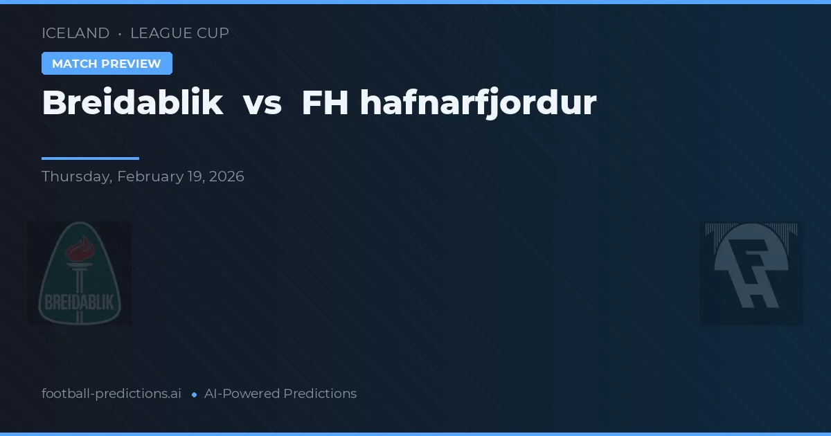 Breiðablik vs FH Hafnarfjörður — předpověď a náhled zápasu