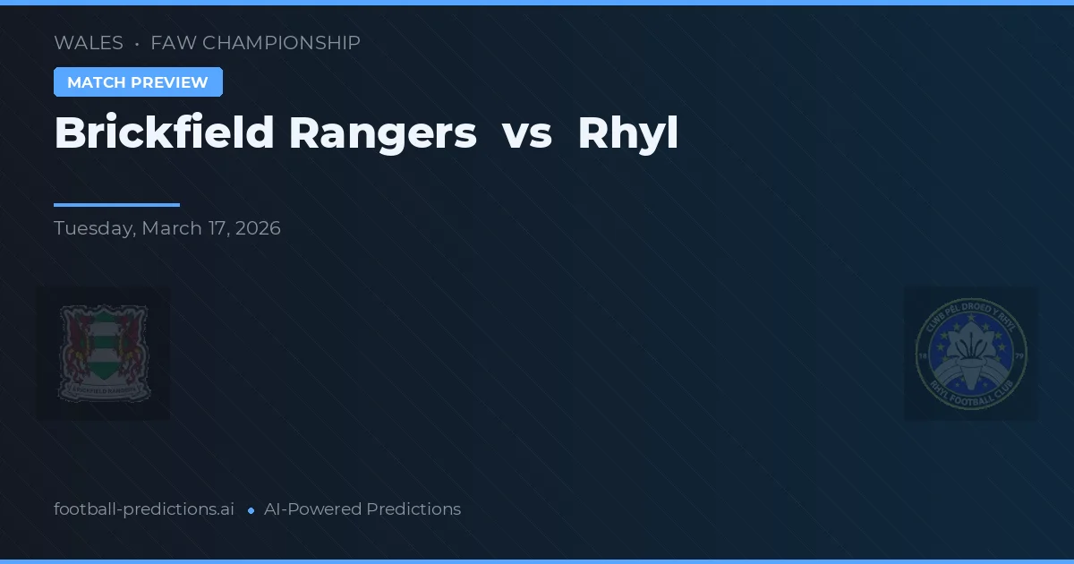 Brickfield Rangers vs Rhyl — předpověď a náhled zápasu