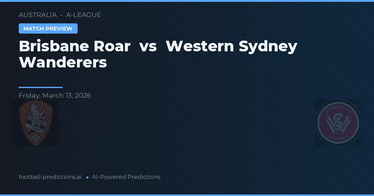 Brisbane Roar vs Western Sydney Wanderers — předpověď a náhled zápasu