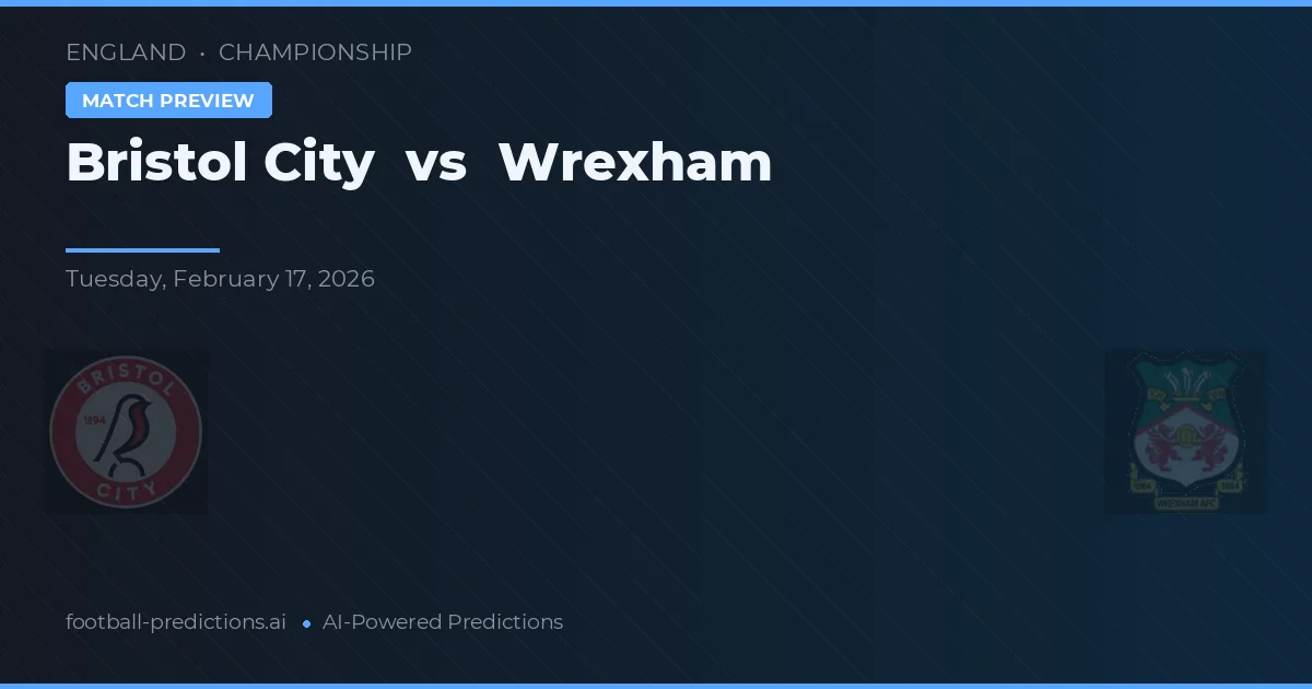 Bristol City vs Wrexham — předpověď a náhled zápasu