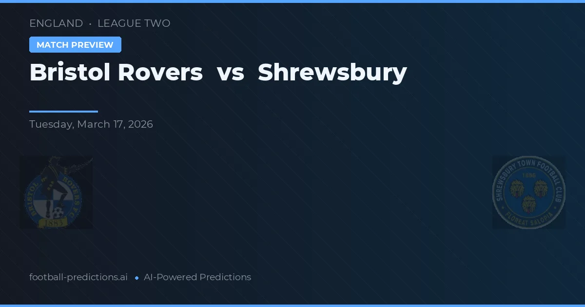 Bristol Rovers vs Shrewsbury — předpověď a náhled zápasu
