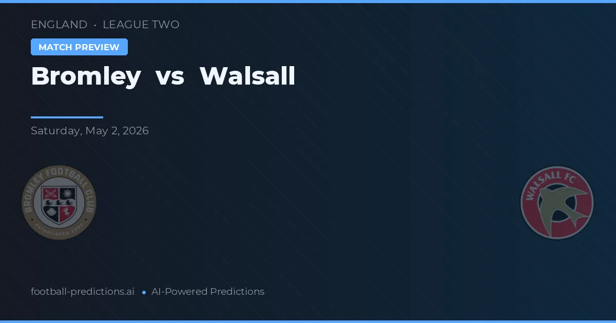 Bromley vs Walsall preview
