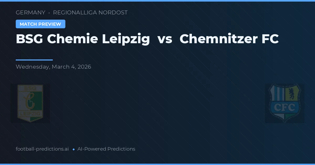 BSG Chemie Lipsko vs Chemnitzer FC — předpověď a náhled zápasu
