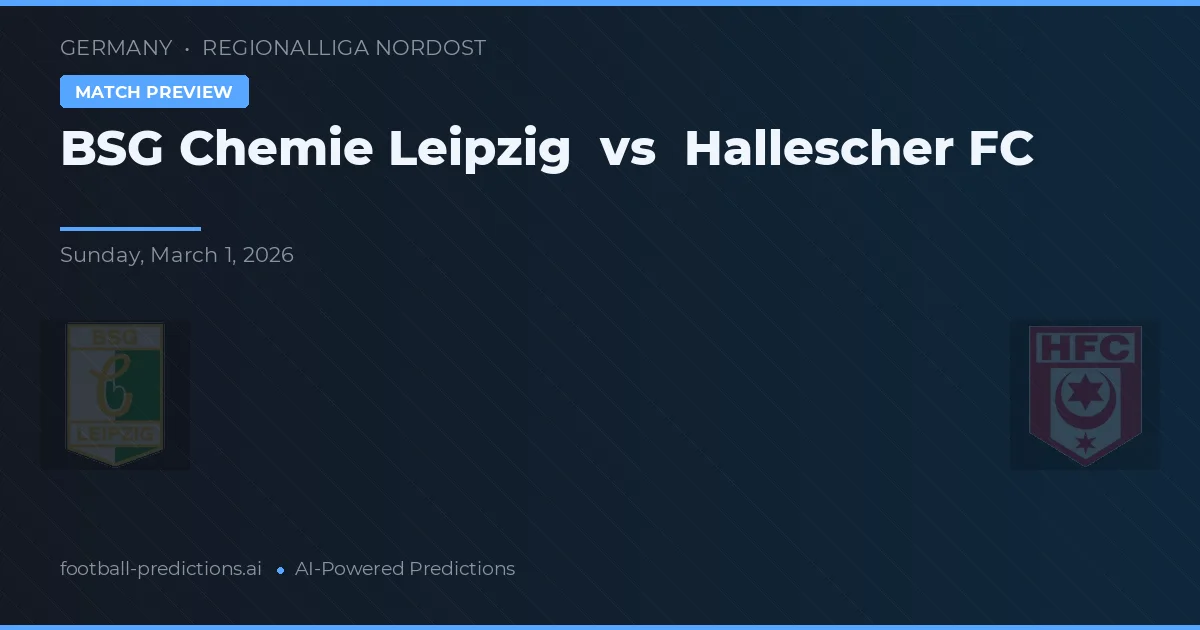 BSG Chemie Lipsko vs Hallescher FC — předpověď a náhled zápasu