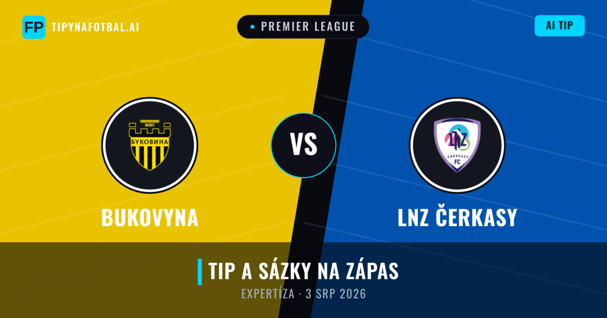 Bukovyna vs LNZ Čerkasy — předpověď a náhled zápasu