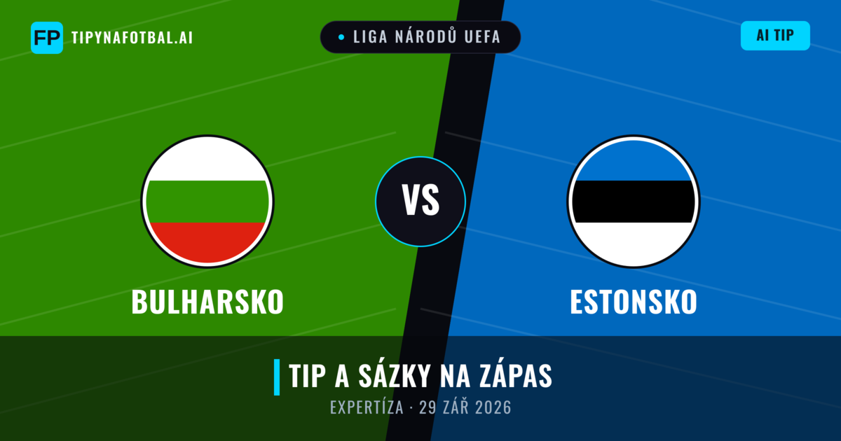 Bulharsko vs Estonsko — předpověď a náhled zápasu