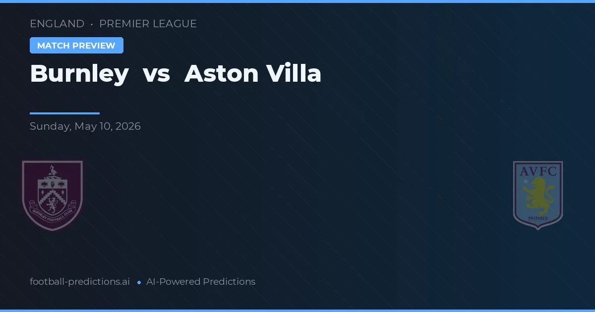 Burnley vs Aston Villa — předpověď a náhled zápasu
