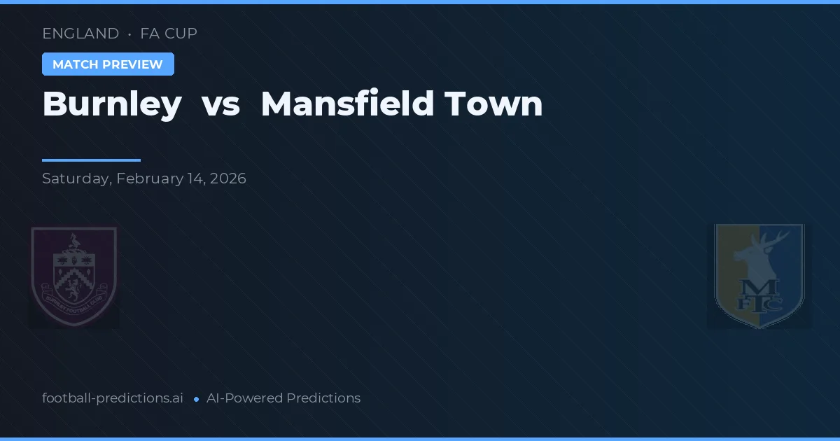 Burnley vs Mansfield Town — předpověď a náhled zápasu