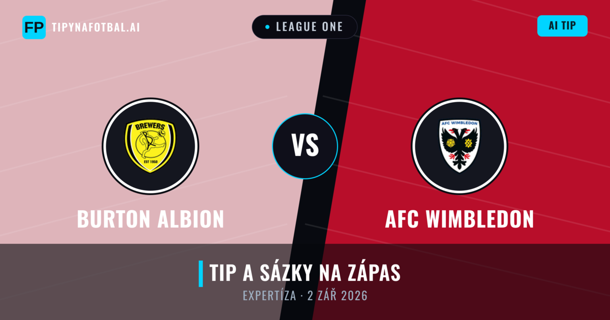 Burton Albion vs AFC Wimbledon — předpověď a náhled zápasu