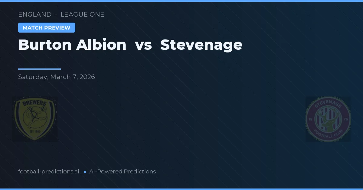 Burton Albion vs Stevenage — předpověď a náhled zápasu