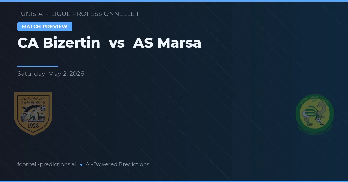CA Bizerte vs AS Marsa — předpověď a náhled zápasu