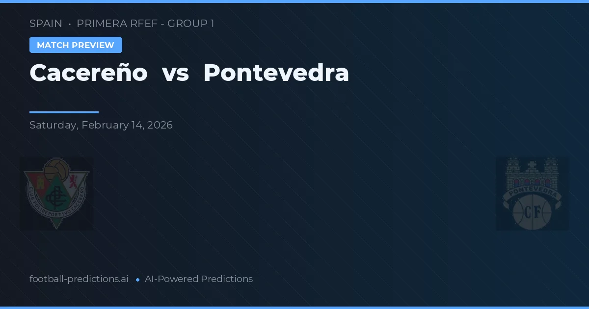Cacereño vs Pontevedra — předpověď a náhled zápasu