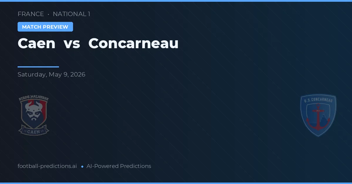 Caen vs Concarneau — předpověď a náhled zápasu