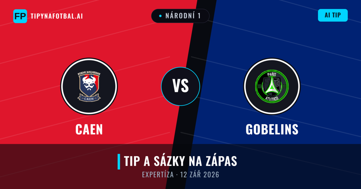 Caen vs Gobelins — předpověď a náhled zápasu